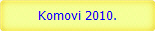 Komovi 2010.